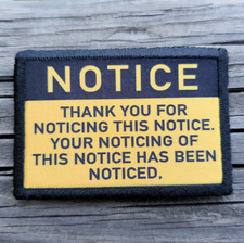 Notice Morale Patch Hook and Loop Army Custom Tactical Meme Funny 2A Gear picture