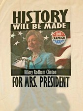 Hillary Clinton's Tee Shirt XL President Run 2008 Collector's History White Logo picture