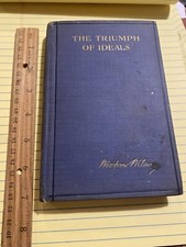1919 THE TRIUMPH OF IDEALS BOOK BY WOODROW WILSON Speeches, Messages, Addresses picture