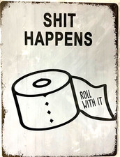 FREE SHIPPING BUY or make OFFER B4 it’s SOLD Stuff happens 12x16 new TIN SIGN picture