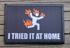 I Tried It At Home Morale Patch Hook & Loop Funny Army Custom Tactical 2A Gear picture