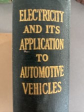 1923 Electricity and its Application to Automotive Vehicles Paul Stone Rare HB picture