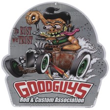 METAL GOOD GUYS In Rust We Trust  SIGN Rod And Custom Association Tire Gas Oil picture