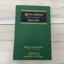 1969-1970 Official Manual State of Missouri blue book James C. Kirkpatrick picture