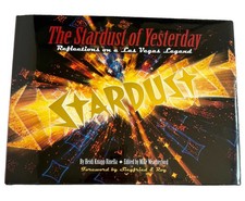 The Stardust of Yesterday: Reflections on a Las Vegas Legend - Signed Copy picture