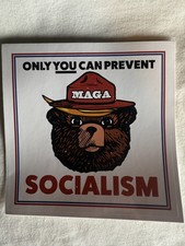 ONLY YOU CAN PREVENT SOCIALISM BUMPER STICKER MAGA Smoky the Bear  picture