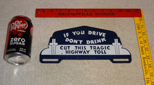 VINTAGE ANTIQUE DON'T DRINK & DRIVE JESUS +CROSS METAL LICENSE PLATE TOPPER SIGN picture