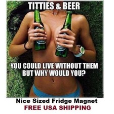 #478 Love Titties and Beer Funny Refrigerator Magnet LARGE picture