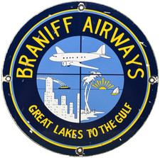 VINTAGE BRANIFF AIRWAYS PORCELAIN SIGN GREAT LAKES TO THE GULF AVIATION AIRLINE picture