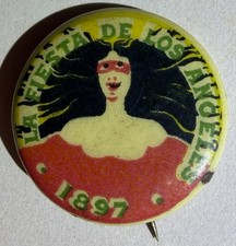 Vintage Museum Piece Pinback Pin 1897 Antique La Fiesta de Los Angeles Button picture