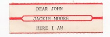 JACKIE MOORE - DEAR JOHN / HERE I AM - JUKEBOX STRIP - SHIPS FREE picture