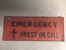 Vintage  Emergency Priest On Call  Sign Plastic Church  Rare 11” picture