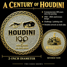 Magic Castle Houdini 100 Centennial Challenge Palming Coin 2 Inch 1926-2026 picture