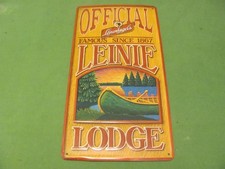 OFFICIAL Leinenkugel’s FAMOUS SINCE 1867 LEINIE LODGE Chippewa Falls Sign 18x9.5 picture