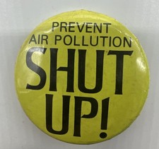 Protest Prevent Air Pollution Shut Up Hippie Humor Vintage Button Pin 1960s 70s picture