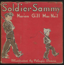 VINTAGE WWII 1942 CHILDREN'S BOOK 'SOLDIER SAMMY' W/DUST JACKET PELAGIE DOANE picture