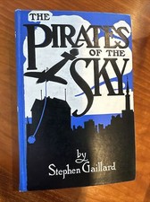 The Pirates of the Sky Stephen Gaillard 1915 Rand 1st ed. Leon D’Emo Aviation picture