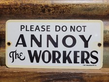 VINTAGE WOOLWORTH PORCELAIN SIGN OLD DEPARTMENT STORE COUNTER DONT ANNOY WORKERS picture