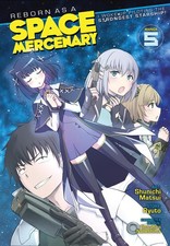 Reborn as a Space Mercenary: I Woke Up Piloting the Strongest Starship (Manga) picture