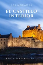 Las Moradas: El castillo interior del alma (Spanish Edition) picture