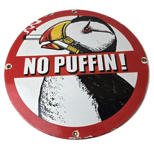 Vintage No Puffin Cigarette Sign - Tobacco Smoking Porcelain Gas Pump Plate Sign picture