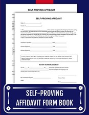 Self-Proving Affidavit Form Book: 50 Notarized Affidavit Forms for Legal Documen picture