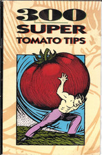 Organic Gardening Magazine 300 Super Tomato Tips 1997 6th Printing PB Booklet picture