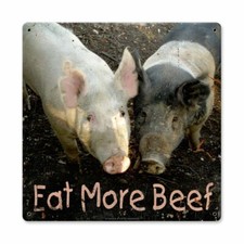 HOGS ON THE FARM SAYING EAT MORE BEEF HEAVY DUTY USA MADE METAL ADVERTISING SIGN picture
